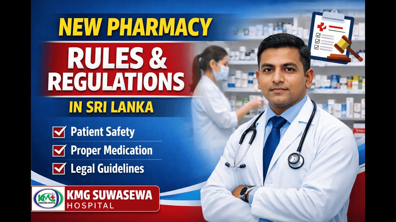 New Rules & Regulations for Sri Lankan Pharmacies – Important Public Awareness