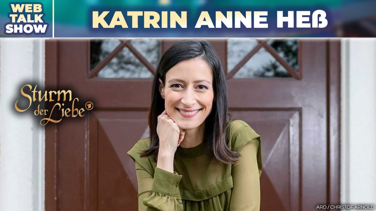 Sturm der Liebe - Katrin Anne Heß Interview