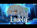 Lovely | By Billie Eilish & Khalid | Cover By Lauren Babic & Jordan Radvansky | Gacha Music Video