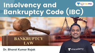 Insolvency and Bankruptcy Code (IBC) | Current Economy Topic | UPSC CSE | YOU PSC | Dr. Bharat Kumar