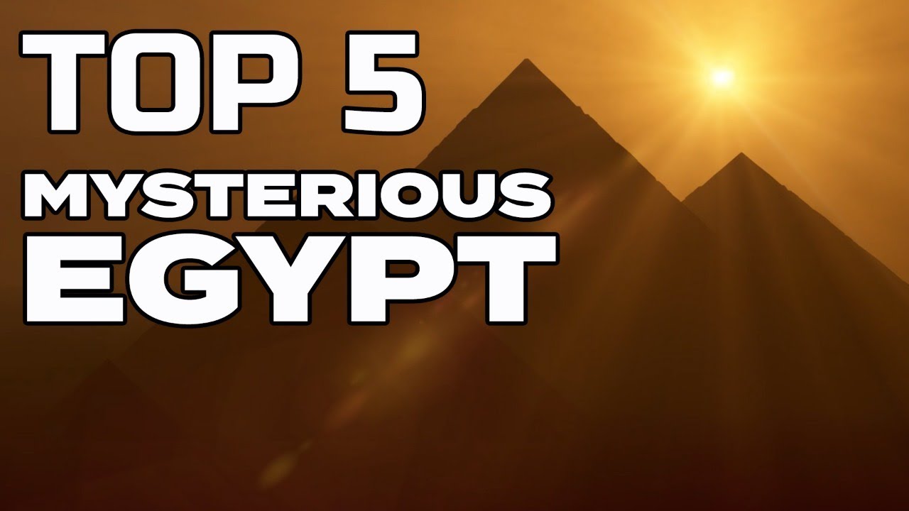 TOP 5 Egypte Mystrieuse