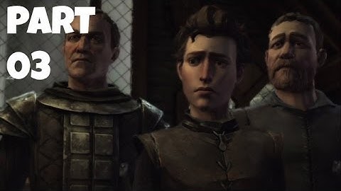 Game of Thrones Walkthrough Episode 1 Part 3 - Lord Ethan (Telltale Games)