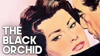 : The Black Orchid | Classic Drama Film | Anthony Quinn | Romantic Film