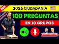 Las 100 Preguntas en 10 Grupos | Aprende y Practica | Entrevista de Ciudadanía Americana 2026