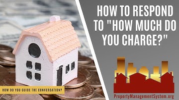 How to Respond to "How much do you charge?"