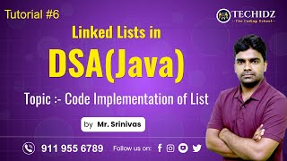 Code Implementation of Single Linked List | DSA using Java | Linked Lists | Techidz | By Srinivas