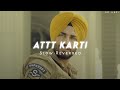 Attt Karti - (Slow + Reverbed) • Jassi Gill • DM LOFI