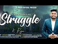 Struggle  k rajan  hindi  song  official  2021