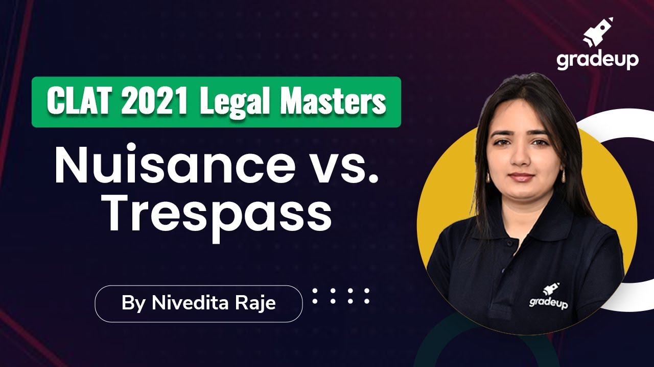 Difference Between Nuisance Trespass CLAT 2021 Legal Masters Difference Between Nuisance Trespass CLAT 2021 Legal Masters