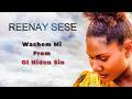 Reenay Sese Washem Mi From Ol Hiden Sin Official Lyric Video Reenay Sese Washem Mi From Ol Hiden Sin Official Lyric Video
