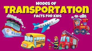 Modes of Transport - Transportation Facts For Kids