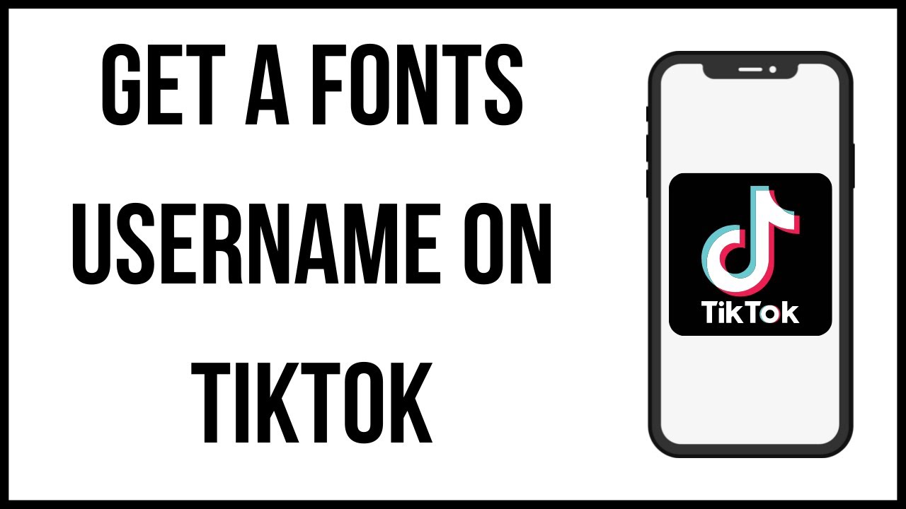 How to get a font username on tiktok YouTube