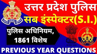 MISSION UPSI 2020 |UPSI Previous Year Question Paper | UP SI Police Act 1861 SPECIAL | UP SI  PAPER