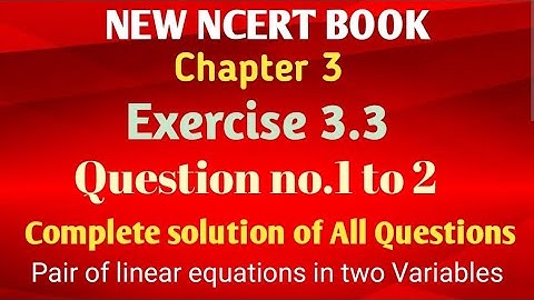class 10 ex. 3.3 solution of pair of linear equations in two Variables new ncert maths # NEW NCERT