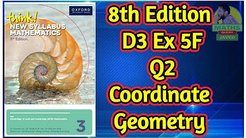 Q2 || Ex 5F || D3-8th Edition || Coordinate geometry