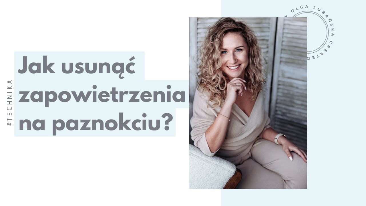 [#6] Poradnik - Jak naprawić BŁĄD w stylizacji ŻELOWEJ - podpowietrzenie