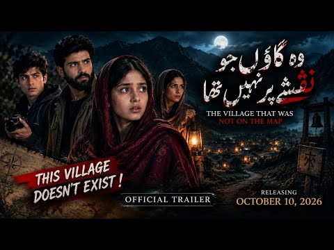 The Village That Was Not on the Map | Official Trailer 2026 | Pakistani Horror Thriller