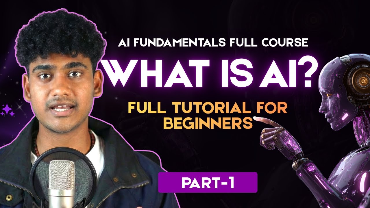 AI Fundamentals Full Course 🤖 | What is AI? | Full Tutorial for Beginners | Part 1 🚀