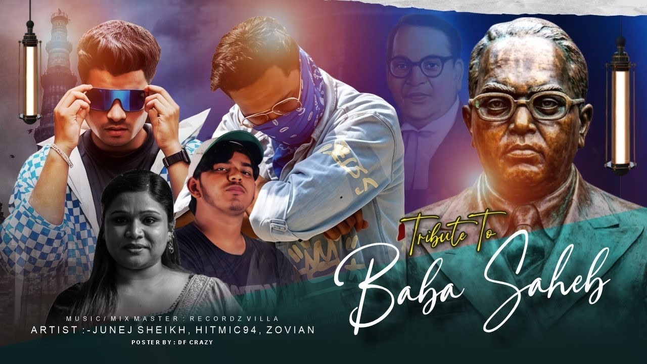 Tribute to Baba Saheb (Bhim Rao Ambedkar)| Junej sheikh | @Hitmic94 ...