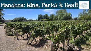 Three Sizzling Days in Mendoza, Argentina: Wine, Parks & Fountain Shows in 100°F Heat!
