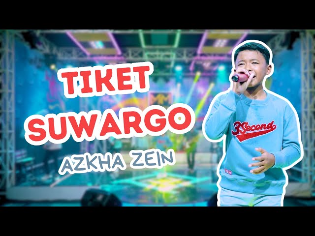 Azkha Zein - Tiket Suwargo | Tiket Suargo (Tiket Ke Surga Harganya Murah) - SHOLAWAT MERDU class=