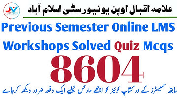 AIOU 8604 Past Solved Workshops Quiz | AAGHI LMS PORTAL | Workshop Quiz |BED 1.5 Year | Online Quiz