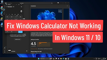 Fix Windows Calculator Not Working In Windows 11 / 10