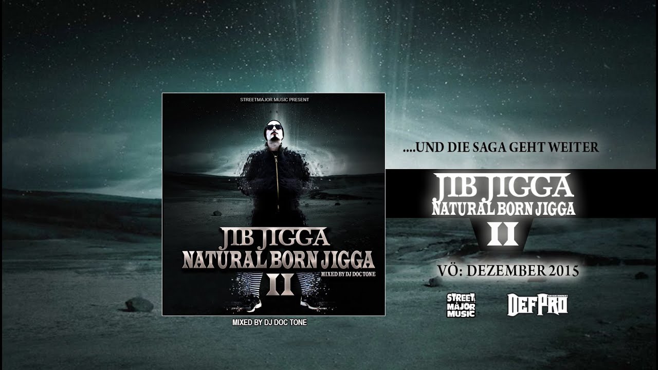 JIB JIGGA - NATURAL BORN JIGGA 2 MIXTAPE- 2016