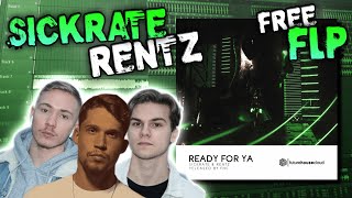 Sickrate & Rentz - Ready For Ya Remake [FREE FLP]