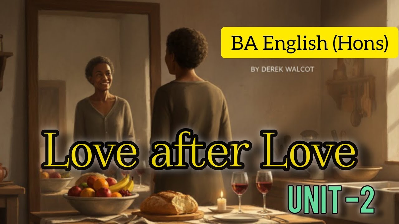 Love After Love Poem Summary & Analysis | Derek Walcott | BA English ...