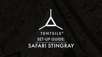 Tentsile Safari Stingray 3-Person Tree Tent: Set Up Guide