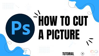 How do you cut a picture in Photoshop