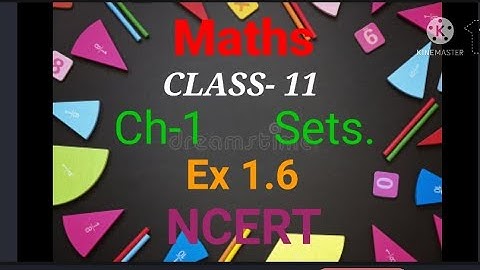 Class 11 Maths Ex -1.6 solutions ch -1 Sets Maths Diggers