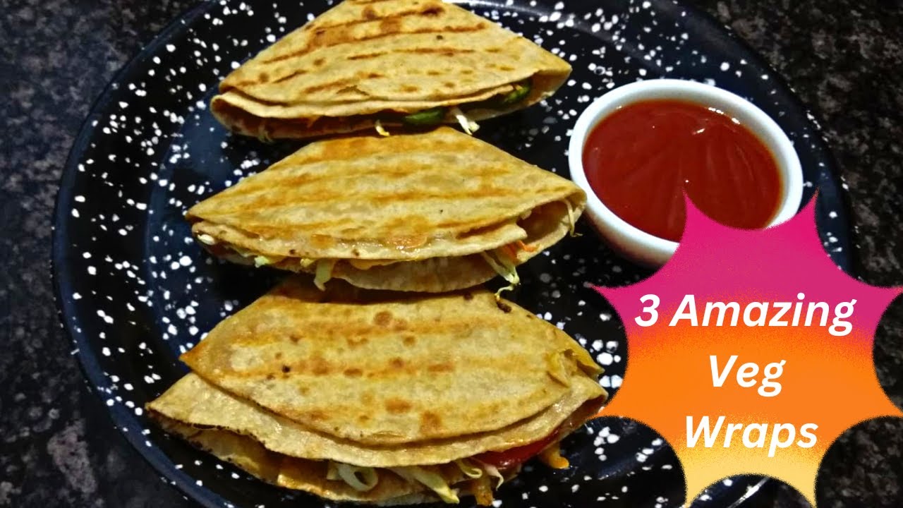 3 Amazing Veg Wraps | Tortilla Wrap | इसे खाकर लोग आपकी तारीफ करेंगे | Namaste Flavours