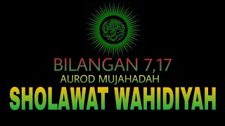 Aurod Mujahadah Sholawat Wahidiyah Bilangan 7 17