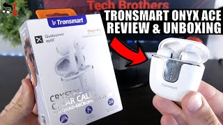 Tronsmart Onyx Ace REVIEW: Stop Calling Them Apple AirPods Clone!