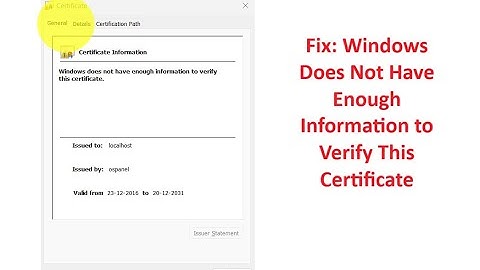 Fix: Windows Does Not Have Enough Information to Verify This Certificate