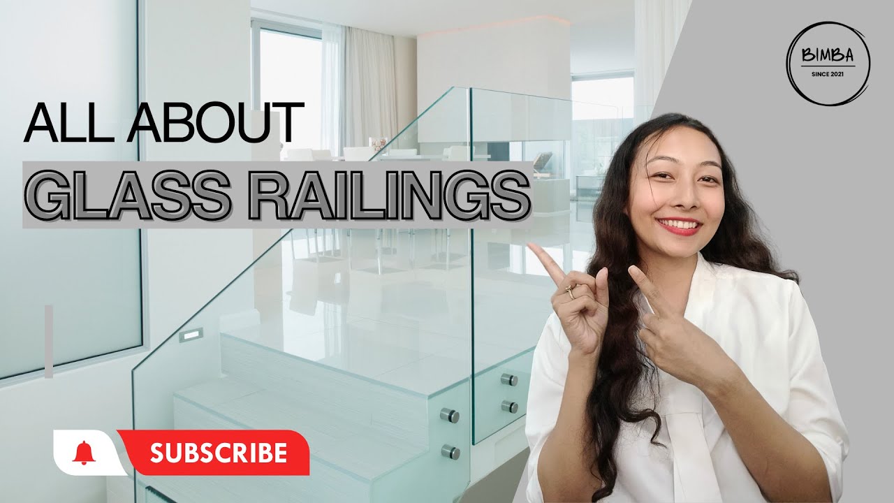 GLASS RAILINGS in NEPAL Bimba Glass Interiors Glass Railing Designs YouTube