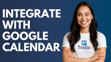 How to Integrate Trello with Google Calendar [QUICK GUIDE]
