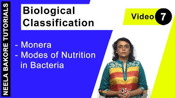 Biological Classification | NEET | Monera - Modes of Nutrition in Bacteria | Neela Bakore Tutorials