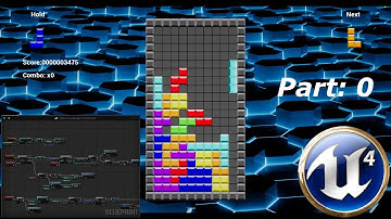 UE4 Tetris Tutorial Part 0: Overview