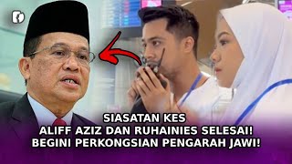 SIASATAN Kes Aliff Aziz Dan Ruhainies Selesai! Begini Perkongsian Pengarah JAWI!