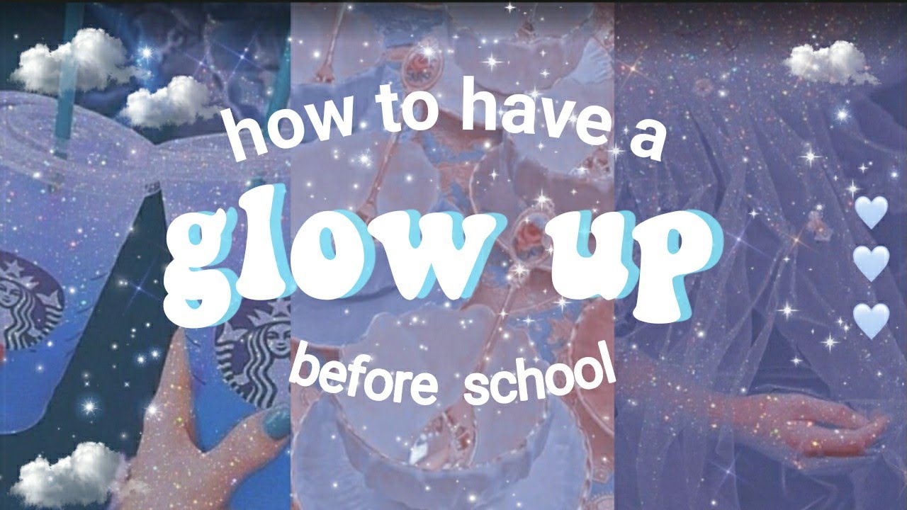 how to have a GLOW UP before school | auvilla - YouTube