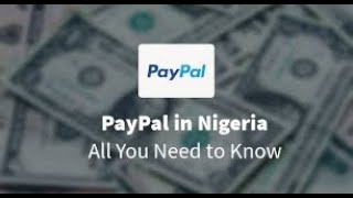 How to create a legit Nigerian PayPal account that can send and receive money.