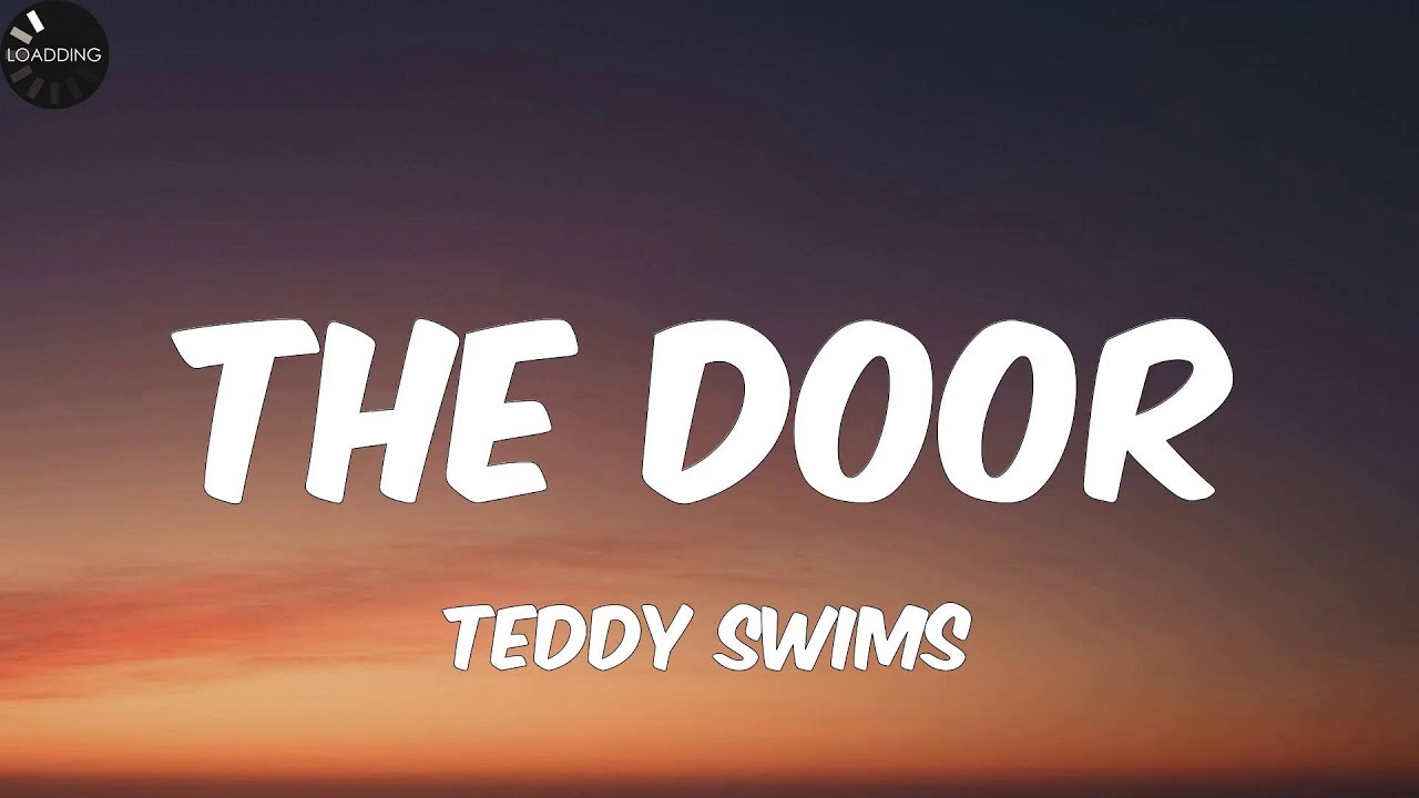Teddy Swims- The Door (Lyrics) Teddy Swims- The Door (Lyrics)