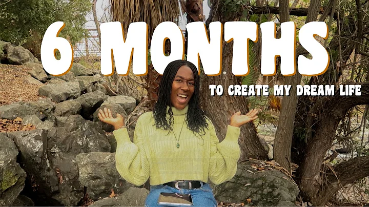 6 months to change my life | working toward my dream life - an experiment (ep.1)