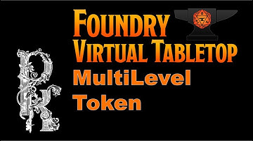 FoundryVTT Tip #13: MultiLevel Token Module