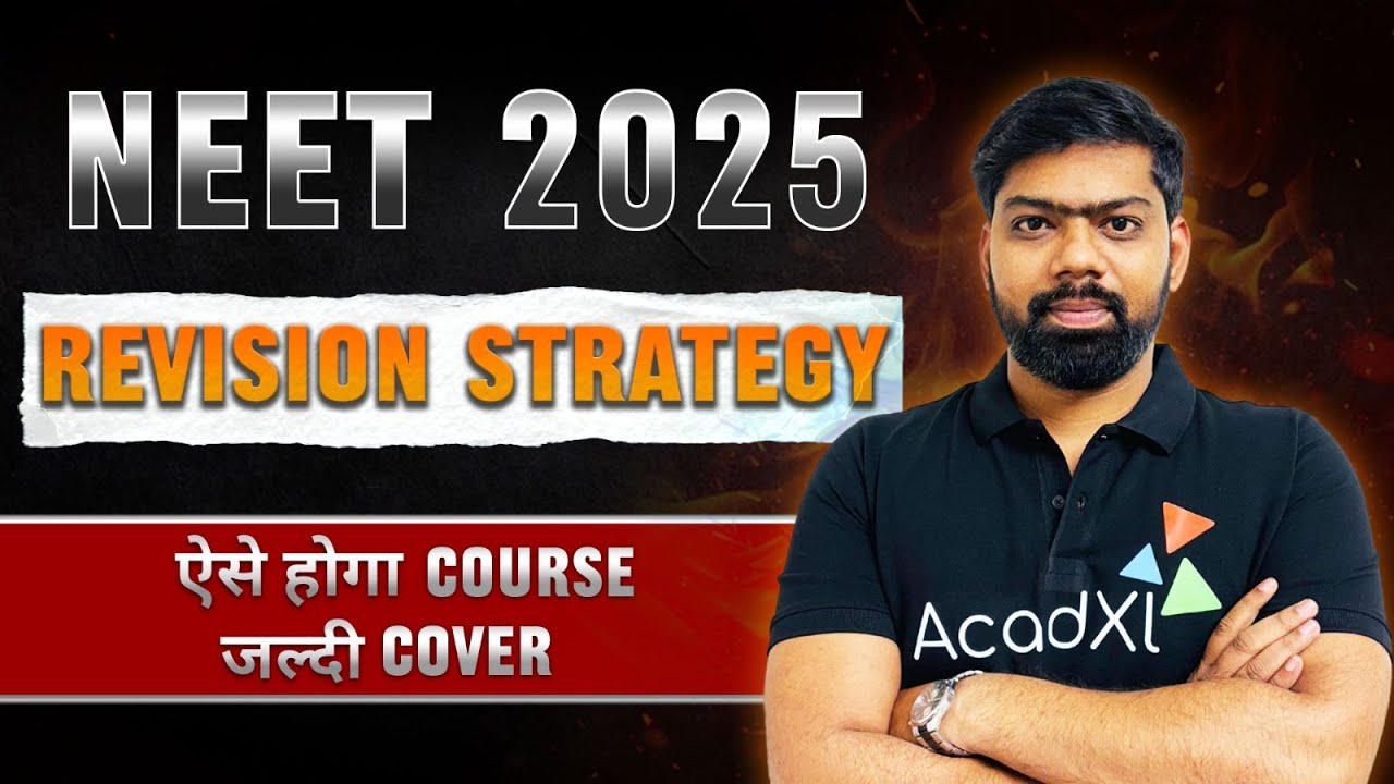 Ultimate NEET 2025 Revision Strategy | Smart Tips to Boost Your Score ...
