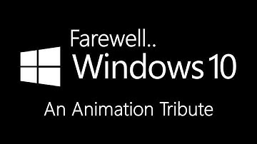 Goodbye, Windows 10. (Animation Tribute)