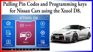 Pulling Pin Codes and Programming Keys for Nissan using the Xtool D8 Scan Tool.
